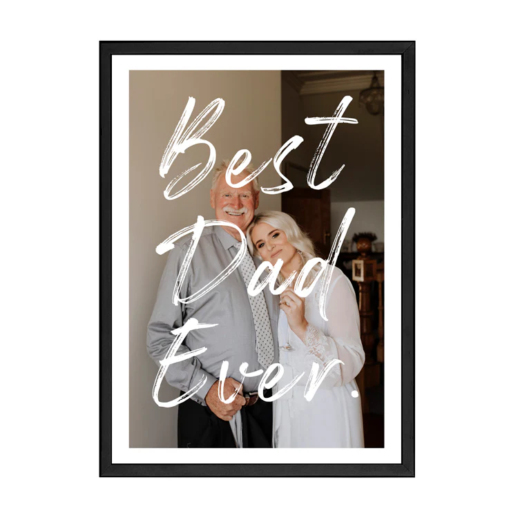 CUSTOM BEST DAD EVER PRINT - Image 7