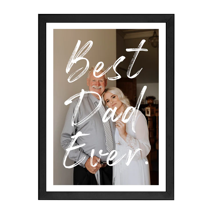 CUSTOM BEST DAD EVER PRINT - Image 9
