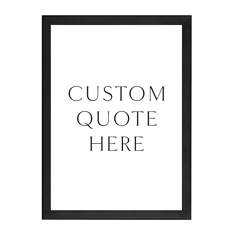 CUSTOM QUOTE PRINT - Image 11
